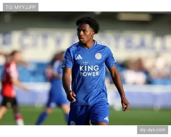 莱斯特城青训体系再获盛赞，持续输送未来足球新星